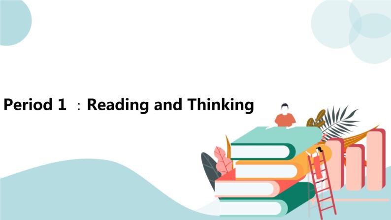 U2.Period 1 ：Reading and Thinking 课件+素材01