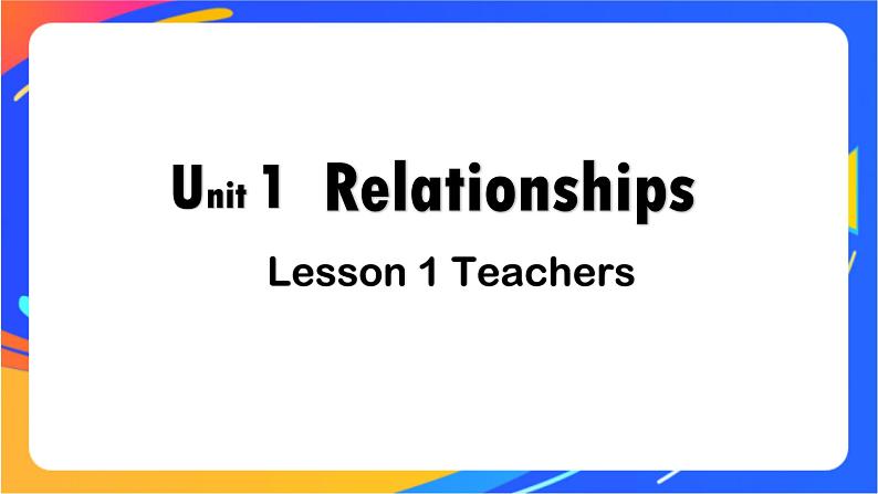 U1 Relationship Lesson 1 高二英语上学期 课件01