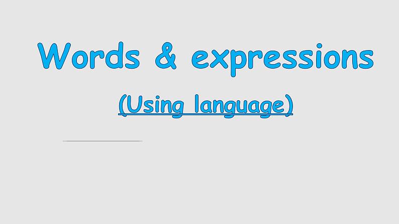 必修一 Unit 1 -单词教学 (3)-Using language课件PPT第1页