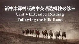 新牛津译林版高中英语选择性必修三Unit4 Protecting our heritage  Sites-Extended Reading课件