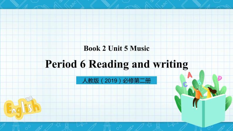 【大单元】Unit 5 Music_Period 6_ Reading for Writing 课件01
