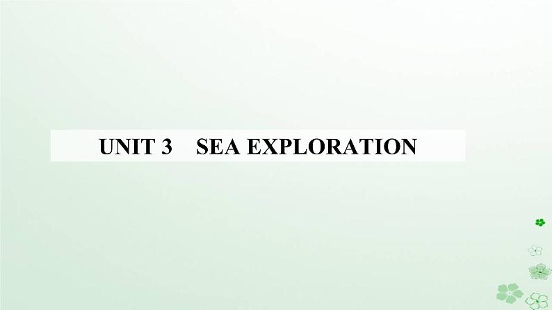新教材2023高中英语Unit3SeaExplorationSectionIReadingandThinking课件新人教版选择性必修第四册第1页