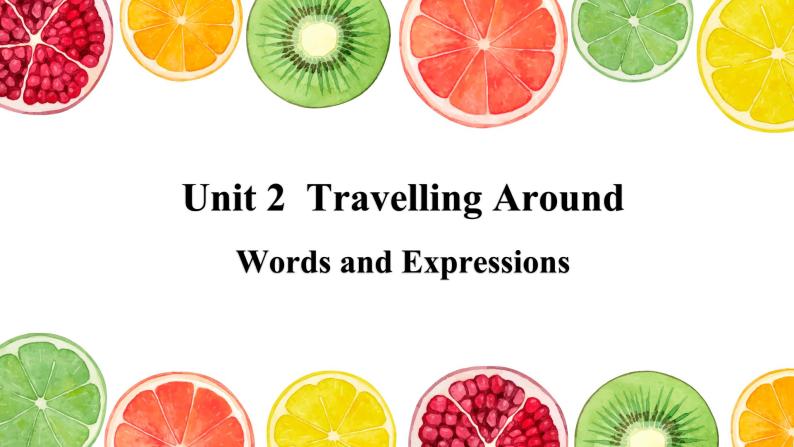 新人教版高中英语必修一Unit2 Travelling Around——Words and Expressions 课件01