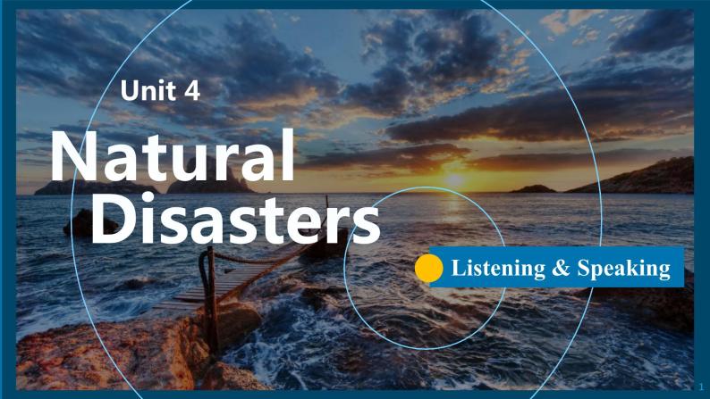 新人教版高中英语必修一Unit4 Natural Disasters——Listening and Speaking 课件01