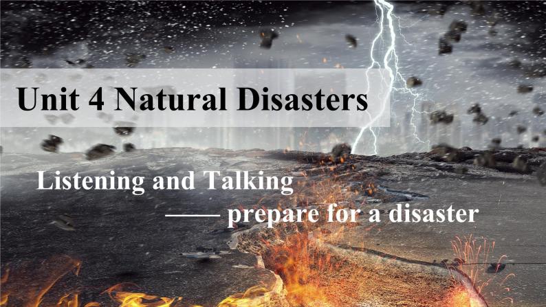 新人教版高中英语必修一Unit4 Natural Disasters——Listening and Talking 课件01