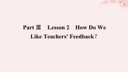 高中英语北师大版 (2019)选择性必修 第一册Unit 1 RelationshisLesson 2 How Do We Like Teachers’ Feedback?课堂教学ppt课件