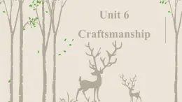 【中職專用】高中英語 高教版2021 基礎(chǔ)模塊2  Unit 6 Craftsmanship 語言點課件