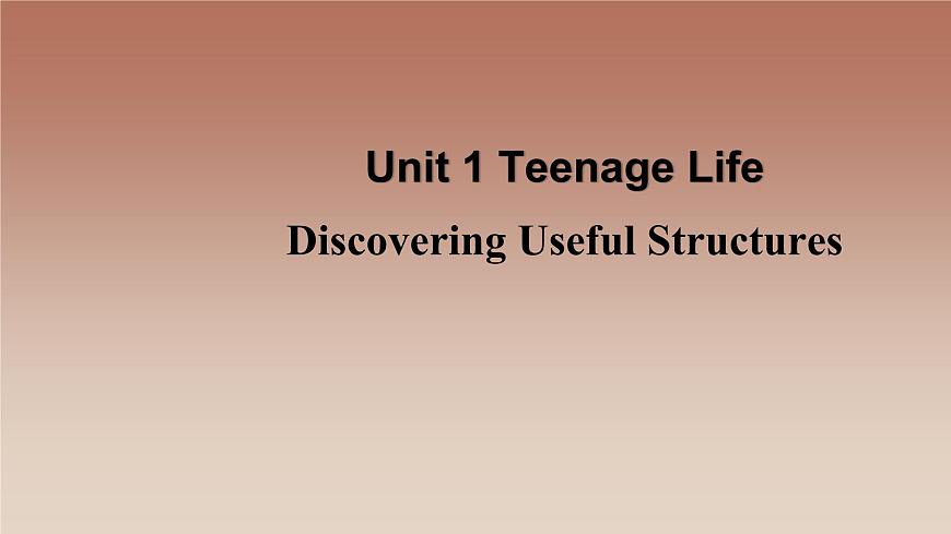 2019新人教高中英語必修一Unit1Discovering useful structures課件PPT第1頁