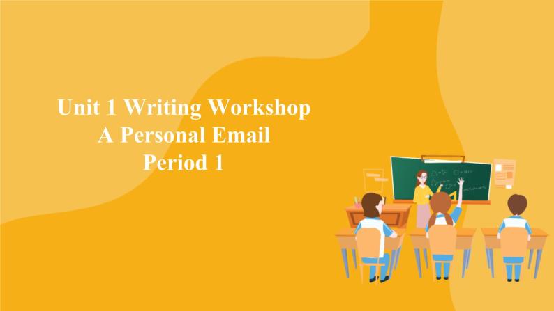 Unit 1 Writing Workshop 课件  高中英语北师大版(2019)必修第一册01