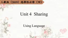 2023-2024學年高二英語人教版 選擇性必修四  Unit 4 Using Language（課件）