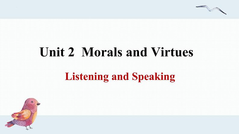 Unit 2 Period 1 Listening and Speaking 课件-2022-2023学年高中英语课堂同步精美课件(人教版2019)(必修第三册)第1页