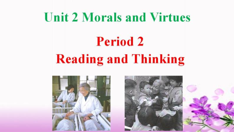 Unit 2 Period 2 Reading and Thinking-2022-2023学年高中英语课堂同步精美课件（人教版2019）（必修第三册）01