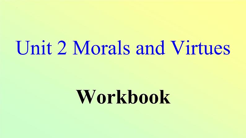 Unit 2 Period 7 Workbook-2022-2023学年高中英语课堂同步精美课件(人教版2019)(必修第三册)第1页