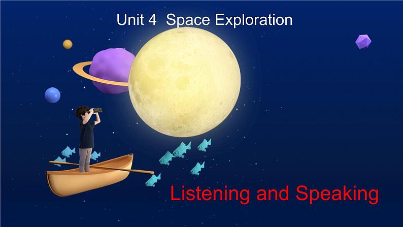 Unit 4 Period 1 Listening and Speaking课件-2022-2023学年高中英语课堂同步精美课件(人教版2019)(必修第三册)01
