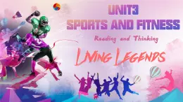 人教版（2019）高中英语必修一 Unit3 Sports and Fitness Reading and Thinking 阅读课件+视频