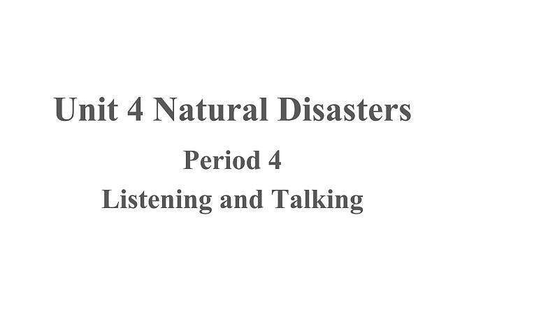 Unit 4 Listening and Talking优秀课件第1页