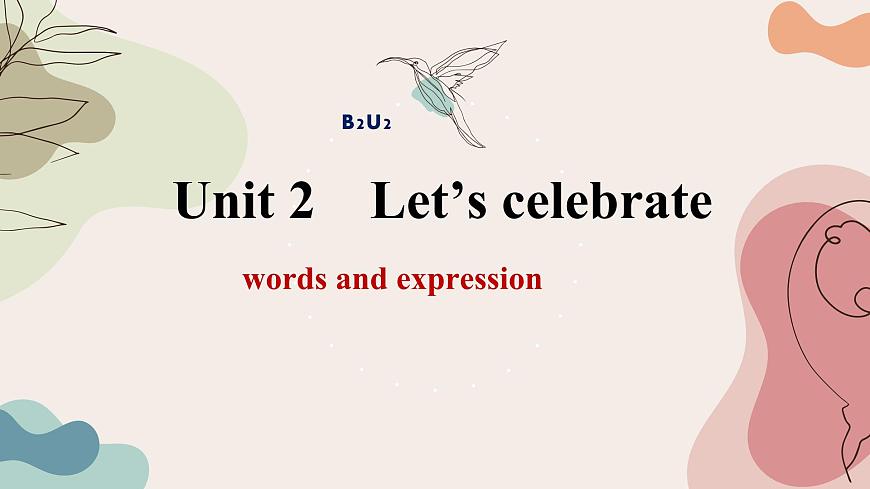 Unit 2 Let’s celebrate 單詞課件第1頁(yè)