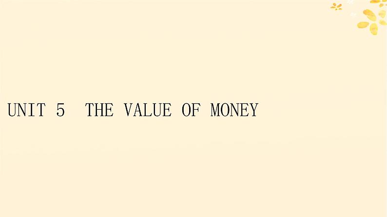 2024春高中英语Unit5 The Value of Money课件(人教版必修第三册)01