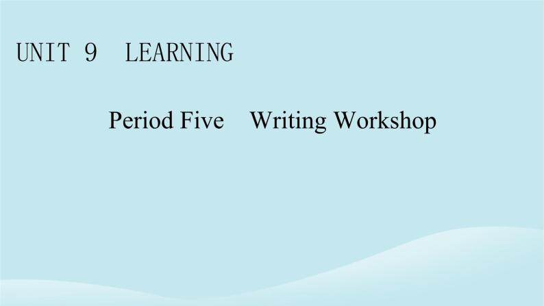 2024春高中英语Unit9LearningPeriod5WritingWorkshop课件（北师大版必修第三册）01