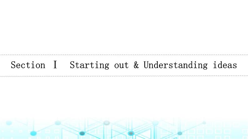 外研版高中英语选择性版必修第三册Unit1 Section Ⅰ Starting out & Understanding ideas课件06
