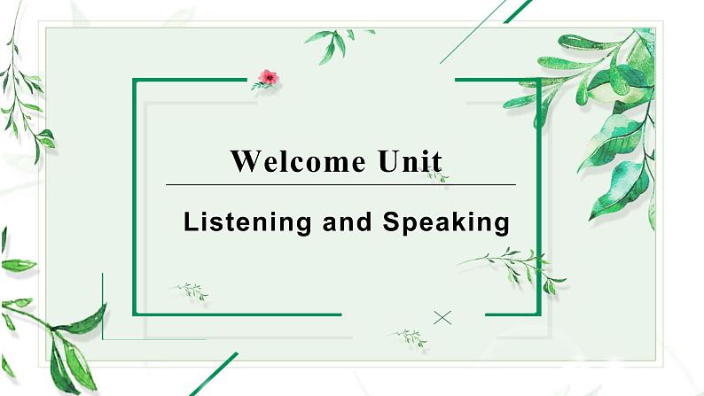 人教版2019高中英语必修一 Welcome Unit Listening and speaking 课件+教案01