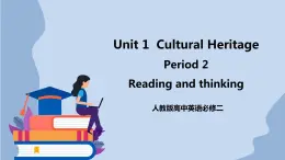 高中英语新人教必修二Unit1Period2Reading and Thinking课件