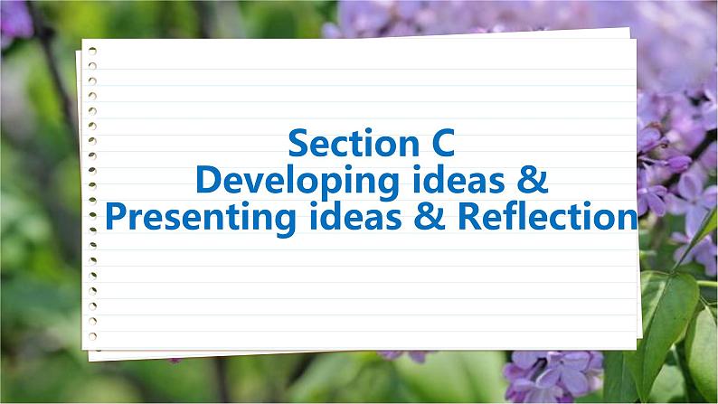 高中英语外研选择性必修第一册 Unit 4 Section C Developing ideas & Presenting ideas & Reflection PPT课件第2页