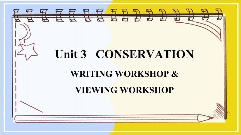 高中BSD英语选择性必修第一册 Unit 3 sectionⅤ WRITING WORKSHOP & VIEWING WORKSHOP PPT课件01