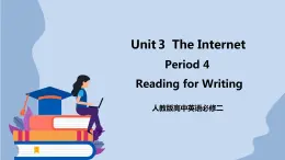 高中英语新人教必修二Unit3 The Internet Period 4 Reading for Writing课件