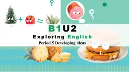 外研版（2019）高中英语必修一 Unit 2 第五课时 Developing ideas课件