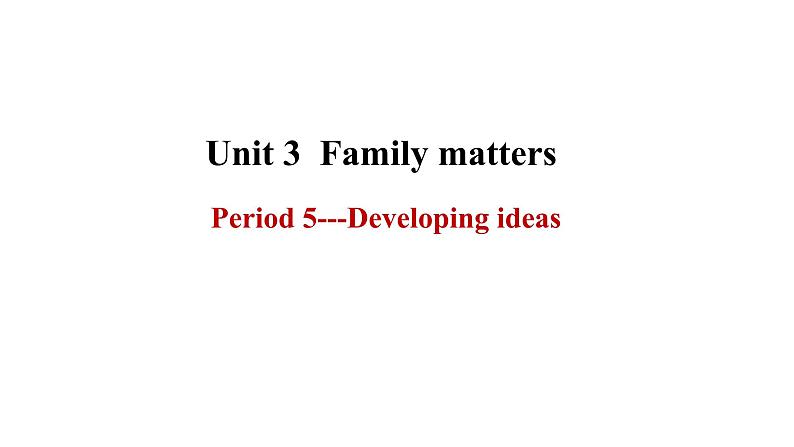 外研版(2019)高中英语必修一Unit3 05Developing ideas课件ppt第1页