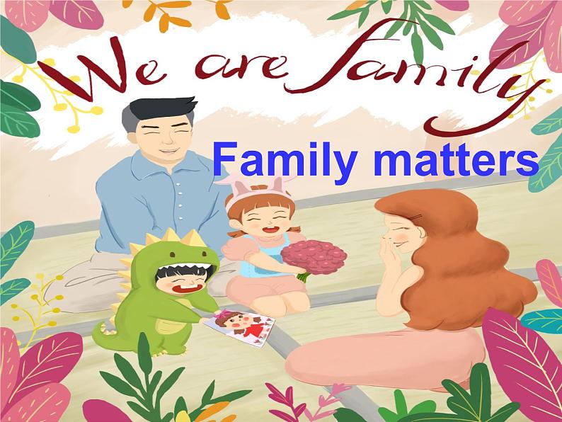 外研版(2019)高中英语必修一Unit3 Family matters Understanding ideas 课件02