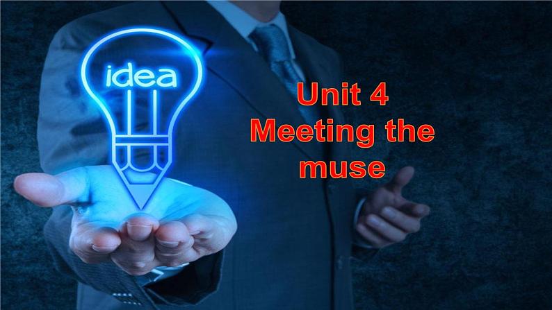 外研版(2019)高中英语选择性必修一 Unit 4 Meeting the muse Presenting ideas 课件02