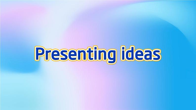 外研版(2019)高中英语选择性必修二 Unit 2 Improving yourself Presenting ideas 课件第3页