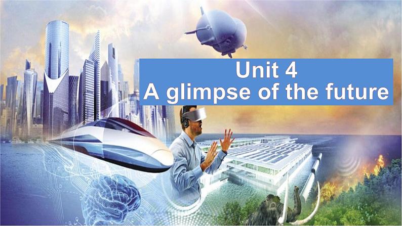 外研版(2019)高中英语选择性必修三 Unit 4 A glimpse of the future Listening and Speaking 课件第2页