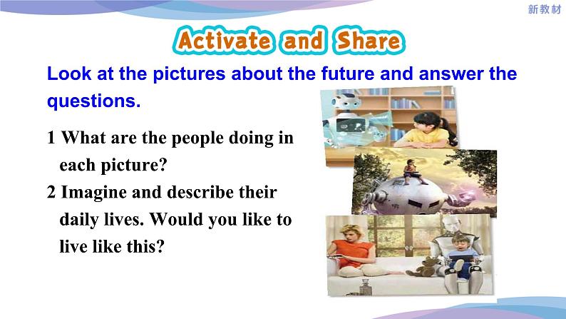外研版(2019)高中英语选择性必修三 Unit 4 A glimpse of the future Presenting ideas 课件05