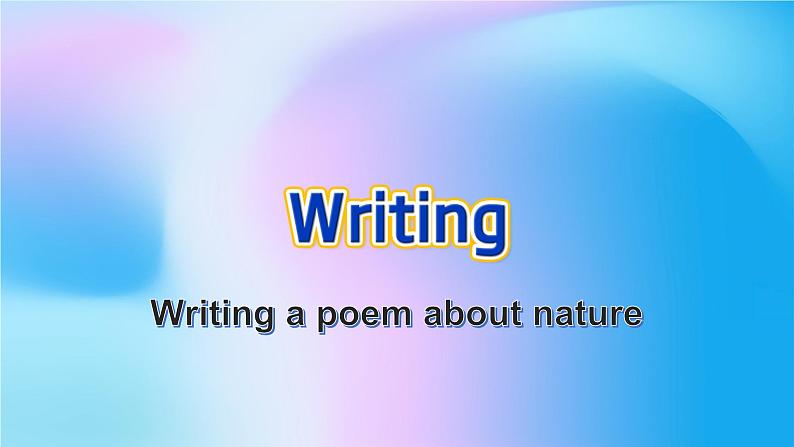 外研版(2019)高中英语选择性必修三 Unit6 Nature in words Writing 课件第3页