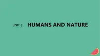 闽粤皖京甘豫2024届高考英语一轮复习必修第二册Unit5HumansandNature课件北师大版