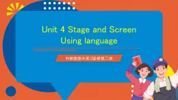 外研版高中英语必修第二册 Unit 4《Stage and Screen Using language》课件