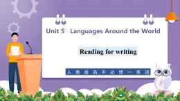 【人教版】英语必修一 Unit 5 Languages Around the World Reading for writing 课件