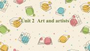 高中Unit 2 Art and Artists试讲课课件ppt