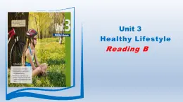 04 Unit 3 Healthy Lifestyle Reading B Classic health debates-高中英语同步课件（上外版2020必修第三册）