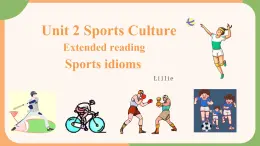 译林版XB2 U2 Extended reading-Sports idioms 课件