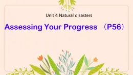 Unit 4 Natural disasters Assessing Your Progress  课件 2024-2025学年高中英语人教版（2019）必修第一册