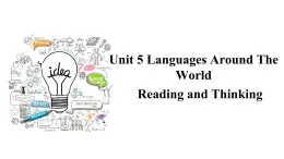 Unit 5 Languages around the world Reading and Thinking 课件 2024-2025学年高一上学期英语人教版