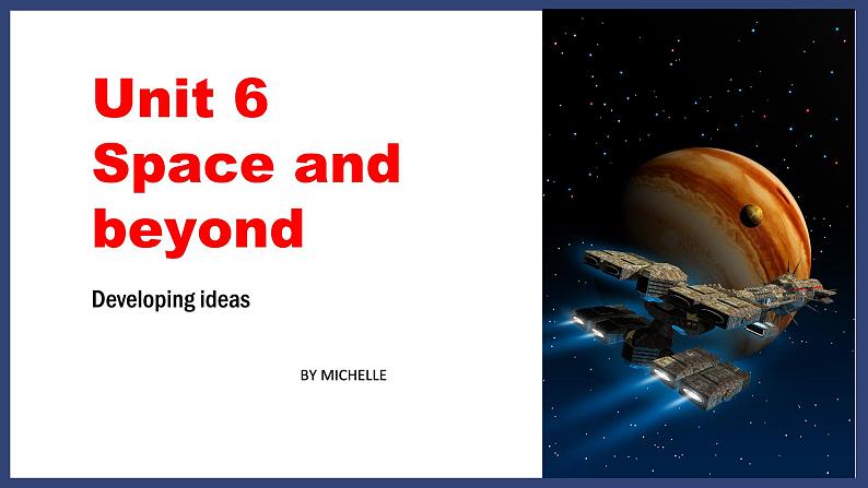 高中英语外研版(2019)选择性必修四同步精品课件Unit6 Developing ideas第1页