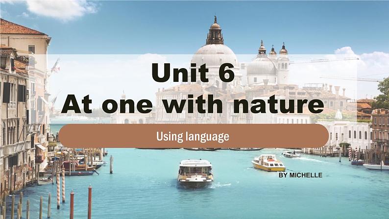 高中英语外研版(2019)必修一同步精品课件Unit6 Using language第1页