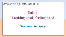 Unit 4 Section Ⅲ Grammar and usage — 高一英語 同步教學(xué)課件+同步教案（牛津譯林版2020必修第一冊）