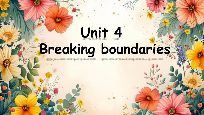 Unit 4 Breaking boundaries Using Language 课件高中英语外研版(2019)选择性必修第二册第1页