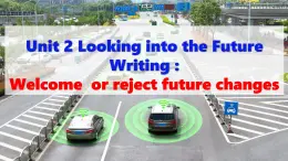 Unit 2 Look into the future reading for writing课件人教版高中英语（2019）选择性必修第一册